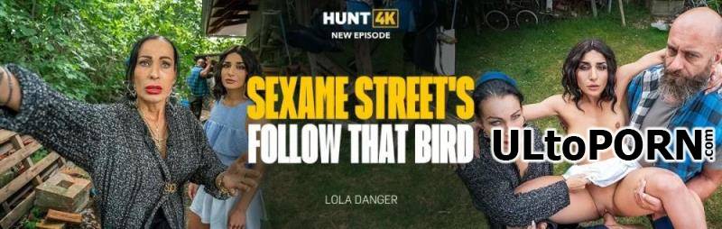 Hunt4K.com, Vip4K.com: Lola Danger - Sexame Street's Follow That Bird [3.62 GB / FullHD / 1080p] (Gonzo)