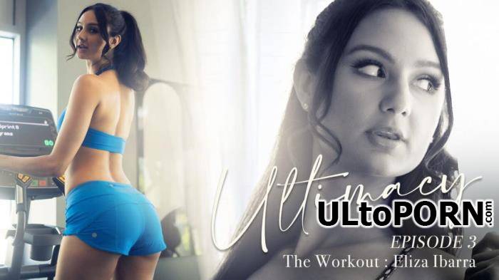 Eliza Ibarra - Ultimacy Episode 3. The Workout (FullHD/1080p/1.69 GB)