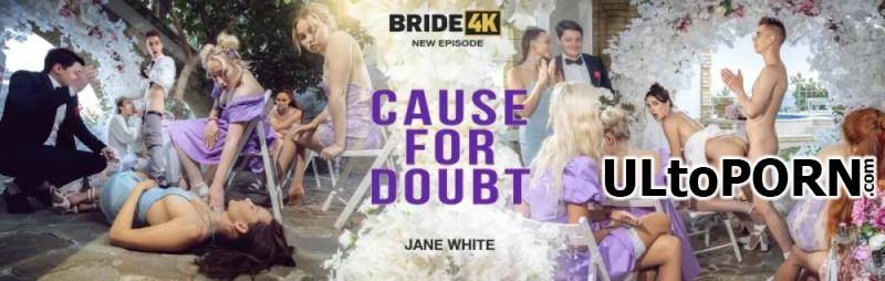 Bride4K.com, Vip4K.com: Jane White - Cause For Doubt [1.77 GB / FullHD / 1080p] (Anal)