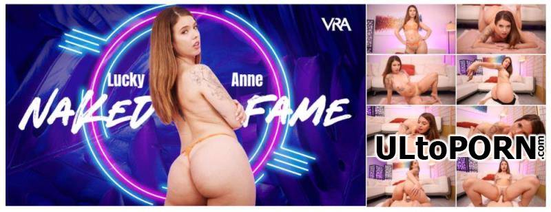 VRAllure.com: Lucky Anne - Naked Fame [4.05 GB / UltraHD 4K / 4096p] (Oculus)