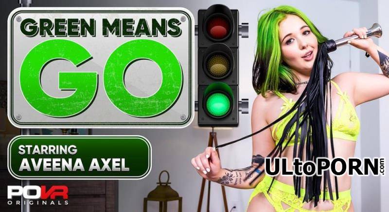 POVR Originals, POVR.com: Aveena Axel - Green Means Go [14.7 GB / UltraHD 4K / 3600p] (Oculus)