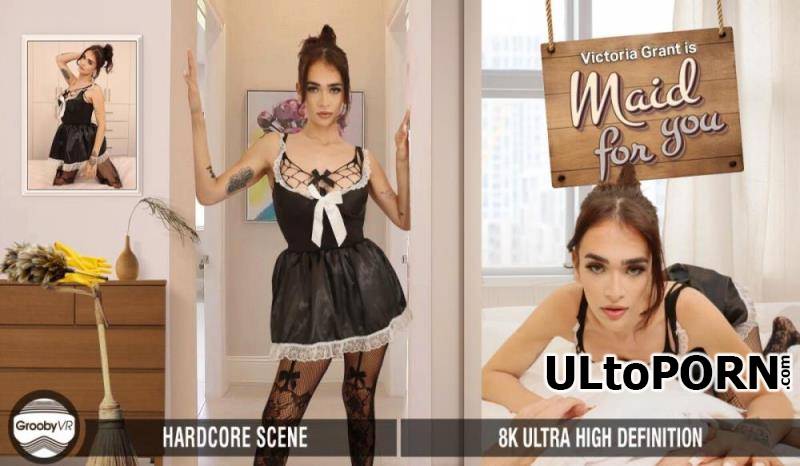 GroobyVR.com: Victoria Grant - Maid For You! [28.9 GB / UltraHD 4K / 4096p] (Oculus)