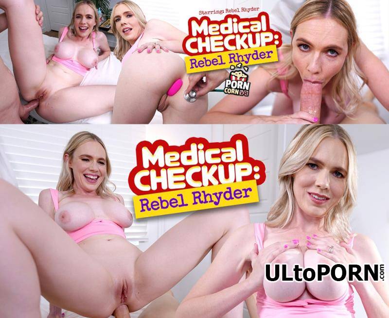 PornCornVR.com: Rebel Rhyder - Medical Checkup: Rebel Rhyder [9.73 GB / UltraHD 4K / 4096p] (Oculus)