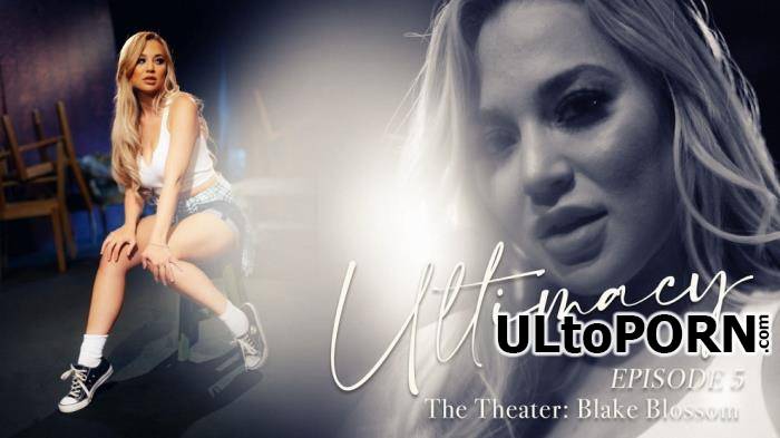 Blake Blossom - Ultimacy Episode 5. The Theater (UltraHD 4K/2160p/3.38 GB)