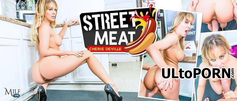 MilfVR.com: Cherie DeVille - Street Meat [8.10 GB / UltraHD 2K / 1920p] (Oculus)