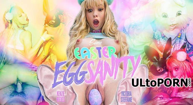 WankzVR.com: Kenzie Reeves, Victoria Steffanie - Some Easter Eggsanity [26.4 GB / UltraHD 4K / 3456p] (Oculus)