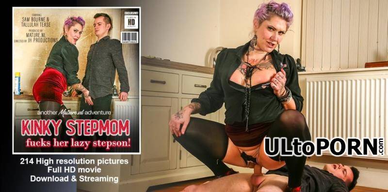 Mature.nl: Sam Bourne (21), Tallulah Tease (EU) (34) - Kinky Stepmon fucks her lazy stepson! [1.26 GB / FullHD / 1080p] (Mature)