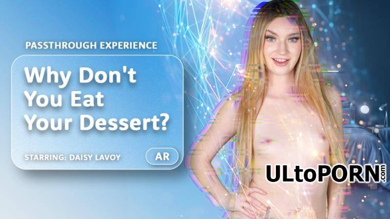 AR Porn, VRPorn.com: Daisy LaVoy - Why Don't You Eat Your Dessert? [14.2 GB / UltraHD 4K / 4000p] (Oculus)