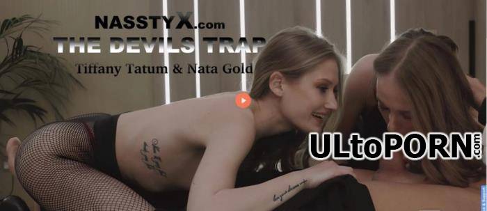 Tiffany Tatum, Nata Ocean - Nasstyx THE DEVILS TRAP (FullHD/1080p/1.27 GB)