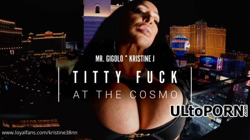 LoyalFans.com: Kristine Kiss, Kristine38NN, Kisinboca37 - Titty Fuck at the Cosmo [1.26 GB / FullHD / 1080p] (Mature)