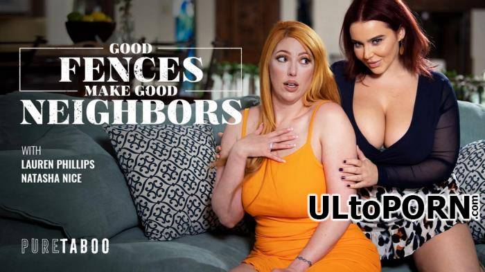 Lauren Phillips, Natasha Nice - Good Fences Make Good Neighbors (UltraHD 4K/2160p/3.85 GB)