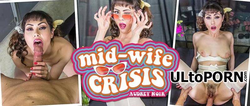 MilfVR.com: Audrey Noir - Mid-Wife Crisis [8.72 GB / UltraHD 2K / 1920p] (Oculus)