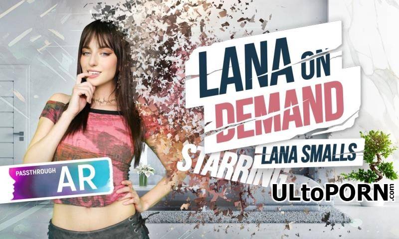 VRSpy.com: Lana Smalls - Lana On Demand - Pass-Through [13.0 GB / UltraHD 4K / 4096p] (Oculus)