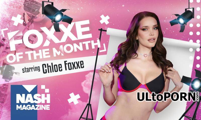 VRSpy.com: Chloe Foxxe - Nash Magazine: Foxxe of the Month [8.34 GB / UltraHD 2K / 1920p] (Oculus)